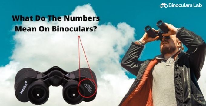 what-do-the-numbers-mean-on-binoculars-know-the-facts-binoculars-lab